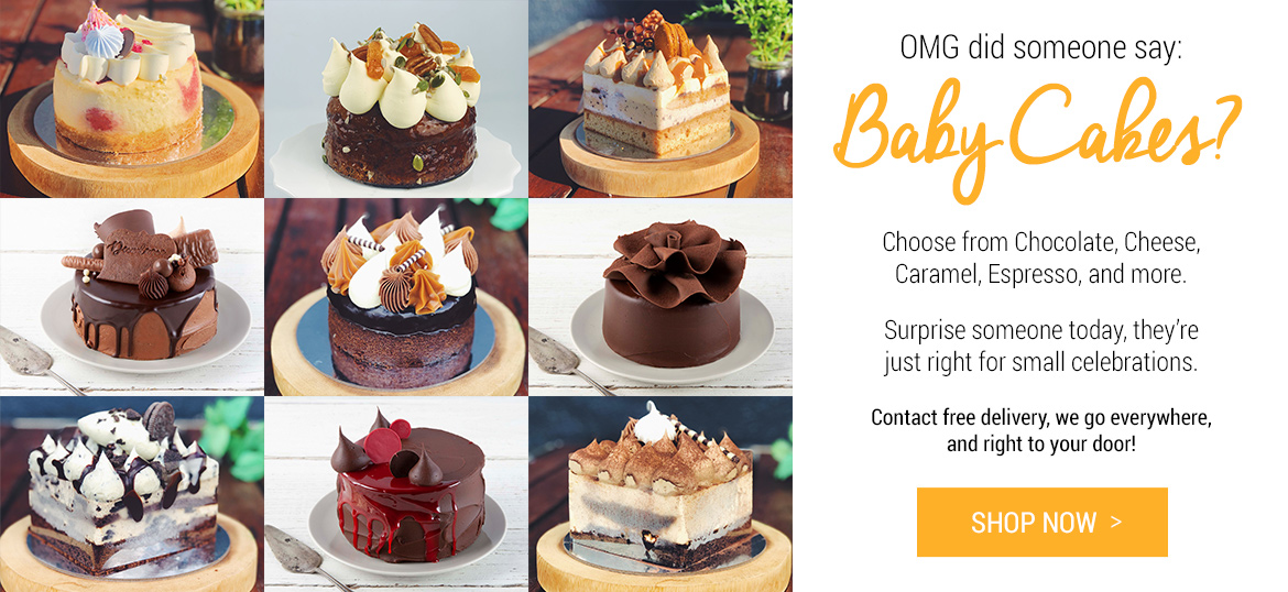 OMG did someone say Baby Cakes? Choose from Chocolate, Cheese, Caramel, Espresso, and more. Surprise someone today, they’re just right for small celebrations. Contact free delivery, we go everywhere, and right to your door! Shop Now